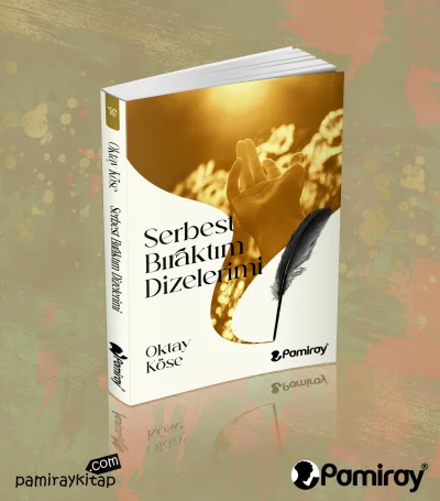 Serbest Bıraktım Dizelerimi